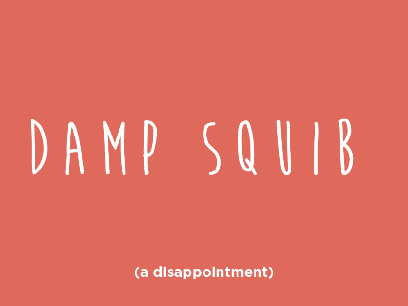 damp squib