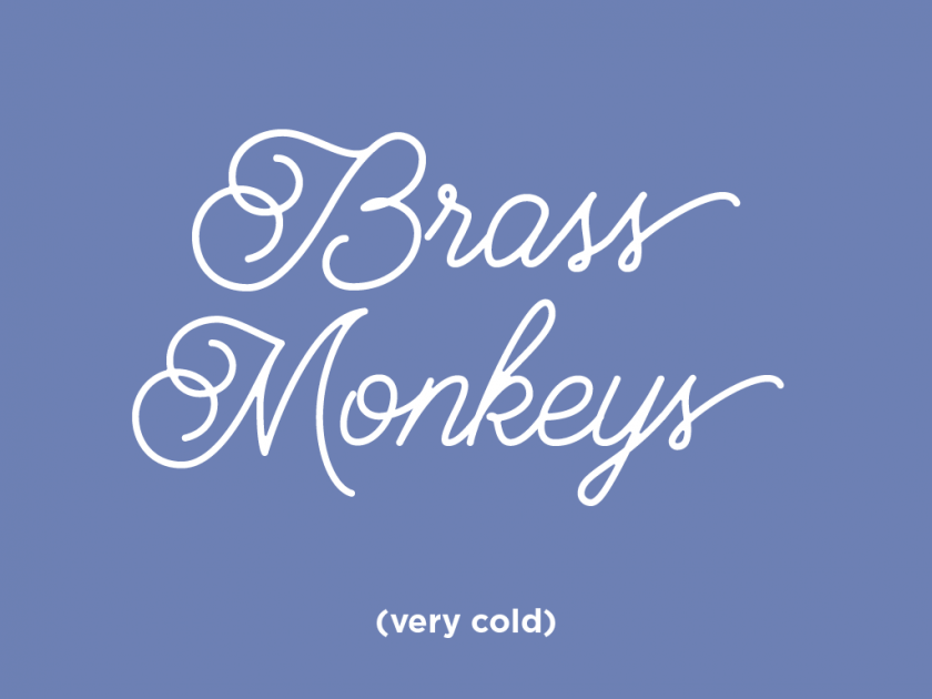 brass monkeys